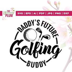 Daddy's Future Golfing Buddy Svg, Daddy's Svg, Cricut, sublimatie, baby outfit Svg, baby boy rompertje, golfen Graphic Tee, baby Romper Svg