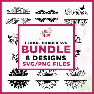 Floral Border SVG Bundle: Floral Frame Monogram SVG, Flower Border Cut File, Wedding Invitation Frames, Cricut, Png, Svg, sublimation, Vinyl