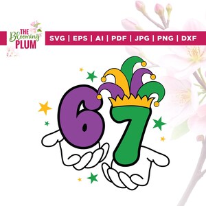 Mardi Gras 67 SVG, Rolig Mardi Gras Svg, Six Seven Svg, Cricut, Sublimering, 67 Svg, 6 7 Meme Svg, Fettisdagen Svg, Mardi Gras Svg