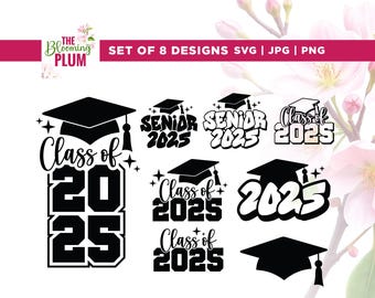 Class of 2025 Graduation Svg Bundle, Cricut, sublimation, Graduation Cap Svg, Grad 2025 Svg, Class of 2025 Svg, Graduation Topper Svg
