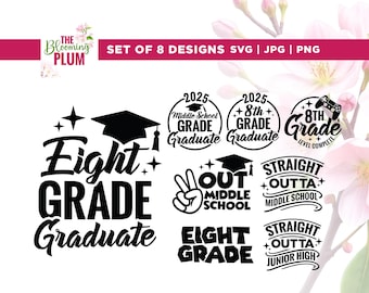 8th Grade Graduation Svg Bundle, 8th grade Shirt Svg, Cricut, sublimation, Class of 2025 2029 svg, 8th grade Svg, Eighth Grade Graduation