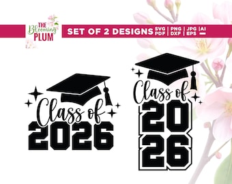 May include: Black and white graduation designs with the text "Class of 2026" and a graduation cap. The designs include stars and are suitable for SVG, PDF, PNG, JPG, DXF, AI, and EPS formats.