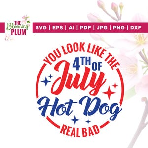 Sie sehen aus wie der 4. Juli, Cricut, Sublimation, wollen einen Hot Dog, lustiger Unabhängigkeitstag, macht mich zum 4. Juli