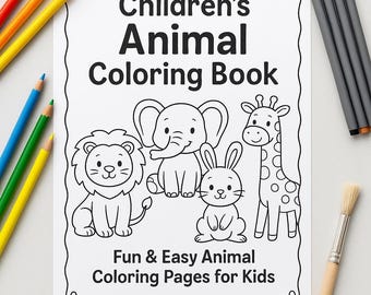 Children’s Animal Coloring Book - Fun & Easy Printable Pages for Kids | Instant Download PDF | Ages 3-7