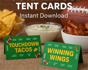 May include: Green tent cards with football-themed food names, including "Touchdown Tacos" and "Winning Wings." The cards are set on a burlap surface, with a football, snacks, and dips in the background. The text "Football Food Tent Cards" is at the top.