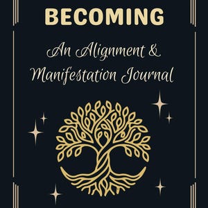Becoming: Guided Manifestation Journal, Alignment Planner, 369 Method Printable