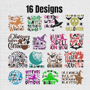 May include: A collection of 16 Halloween-themed graphic designs featuring various illustrations including witches, hats, skulls, ghosts, bats, and spiders, accompanied by text phrases such as Drink Up Witches, Resting Witch Face, and Hocus Pocus.