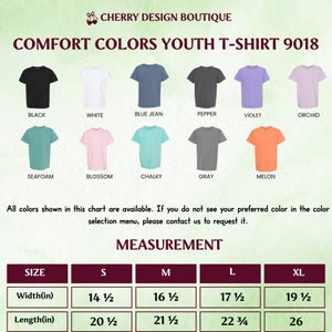 May include: A color chart displays Comfort Colors youth t-shirts in various colors, including black, white, blue jean, and violet. The chart also shows measurements for sizes S to XL, with widths ranging from 14 1/2 to 19 1/2 inches and lengths from 20 1/2 to 26 inches.