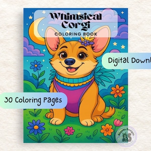 Whimsical Corgi Coloring Book: 30 Printable Corgi Pages (Digital Download)