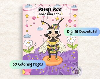 Busy Bee Coloring Book: 30 Printable Pages (Digital Download)