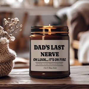 Dad&#39;s Last Nerve Dad Gift from Daughter Father&#39;s Day Gift Funny gift for Dad Scented Soy Candle Gift for Dad, Fathers Day Candle Dad gifts
