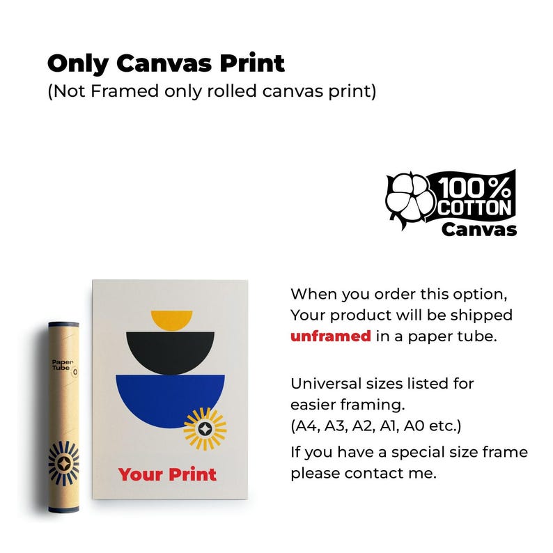 May include: A rolled canvas print with a geometric design in yellow, black, and blue, next to a paper tube. The text "Your Print" is visible. The canvas is made of 100% cotton.
