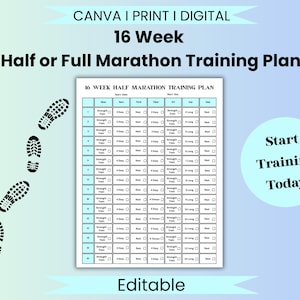 May include: A digital 16-week half or full marathon training plan. The plan is in a grid format with checkboxes for each day of the week. The image includes the text "Start Training Today!" and "Editable."
