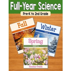 May include: Three educational science curriculum booklets titled Full-Year Science Pre-K to 2nd Grade. The covers feature seasonal imagery: Fall Unit 2 with autumn trees, Winter Unit 3 with snowy pines, and Spring Unit 4 with pink blossoms.