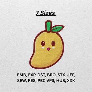 May include: A yellow mango with a smiling face, brown outline, and green stem and leaf. The text "7 Sizes" is above the mango. Below the mango are embroidery file formats: EMB, EXP, DST, BRO, STX, JEF, SEW, PES, PEC VP3, HUS, XXX.