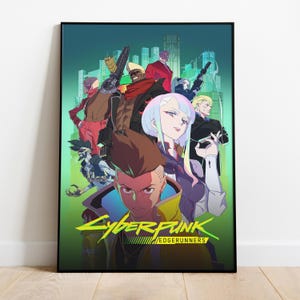 May include: A framed poster featuring a group of stylized characters from the Cyberpunk: Edgerunners anime series. The artwork has a vibrant color palette with a futuristic cityscape backdrop and the show's logo at the bottom.