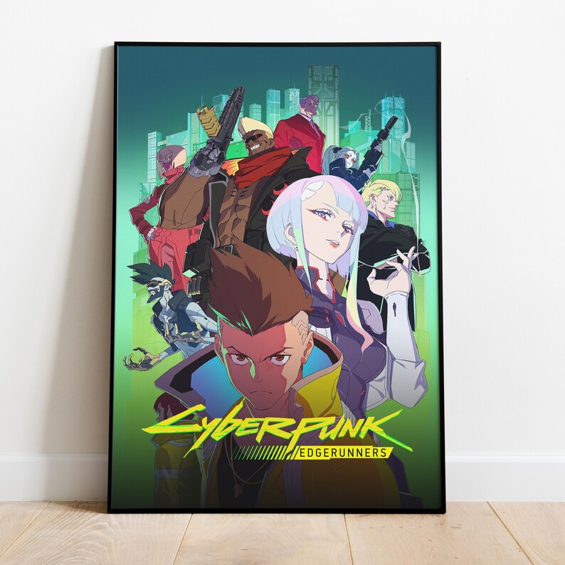 May include: A framed poster featuring a group of stylized characters from the Cyberpunk: Edgerunners anime series. The artwork has a vibrant color palette with a futuristic cityscape backdrop and the show's logo at the bottom.