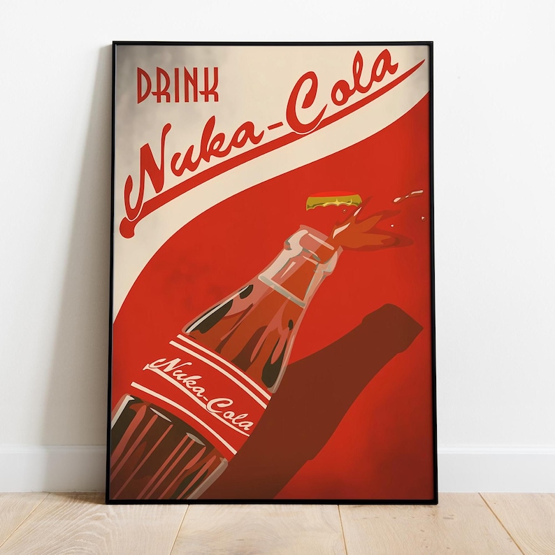 May include: A vintage-style poster advertising Nuka-Cola, a fictional beverage from the Fallout video game series. The poster features a red background with a white and red Nuka-Cola logo and a bottle of Nuka-Cola pouring out of the top.