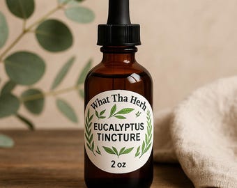 Eucalyptus Tincture – Herbal Extract in 2oz & 4oz Amber Glass Dropper Bottles | What Tha Herb