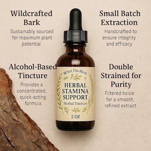 Herbal Stamina Support | 2 oz & 4 oz | Traditional Botanical Extract | What Tha Herb