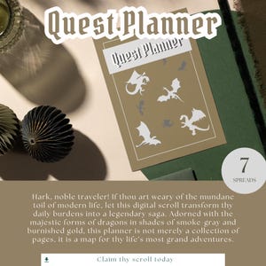 May include: A digital Quest Planner with the title "Quest Planner" in a stylized font. The cover features dragon illustrations in white and gray on a tan background. The planner has 7 spreads and includes the text "Claim thy scroll today".