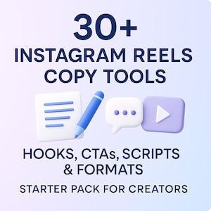 May include: A graphic with the text "30+ Instagram Reels Copy Tools" and "Hooks, CTAs, Scripts & Formats" and "Starter Pack for Creators". The graphic also includes three 3D icons: a white notepad with blue lines, a blue pencil, a white speech bubble with three blue dots, and a purple play button.