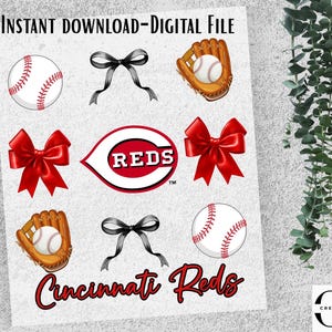 May include: Digital file featuring baseball-themed graphics. Includes baseballs, baseball gloves, red bows, and the Cincinnati Reds logo. The text "INSTANT DOWNLOAD-DIGITAL FILE" and "Cincinnati Reds" are also present.