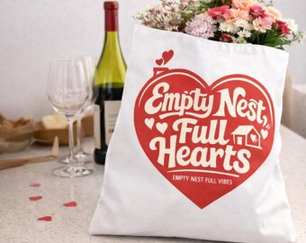 Empty Nest Full Hearts Tote Bag Valentines Gift for Mom or Wife Canvas Bag for Empty Nesters Family Love Gift Idea