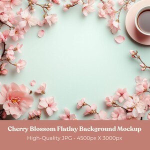 May include: A flatlay background featuring cherry blossoms with pink petals and brown branches, arranged around a light blue surface. A pink teacup and saucer with tea are in the upper right corner. The image includes the text "Cherry Blossom Flatlay Background Mockup".