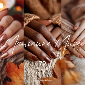 May include: A composite image featuring manicured nails in various shades of brown and orange. The text "Manicure Muse Vol. 2" is overlaid on the image, along with details about the stock images. The image evokes a fall theme.