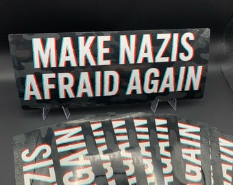 Make Nazis Afraid Again Sticker – Anti-Fascist Protest Art, Anti-Hate Statement, Activist Vinyl Decal