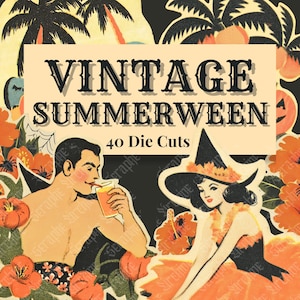 May include: Vintage Summerween die cuts with a retro design. The image features a man drinking a beverage and a woman in a witch hat. The background includes palm trees, flowers, and pumpkins. The text reads "Vintage Summerween 40 Die Cuts."