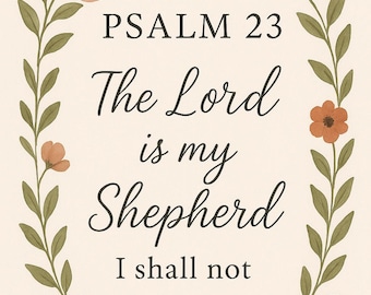 Psalm 23 Floral Digital Print – Scripture Wall Art, Christian Home Decor