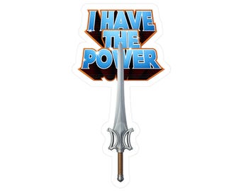 I Have The Power sword sticker | Kiss-cut vinyl decal MOTU sticker