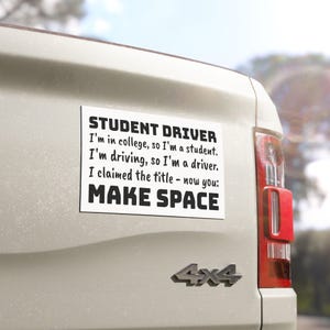 Student Driver - MAKE SPACE College Car Magnet | Funny Student Driver Sign for College Students | All-Weather Vinyl Magnet