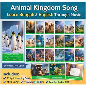 May include: A colorful educational product titled "Animal Kingdom Song" with the text "Learn Bengali & English Through Music." The image features illustrations of various animals and includes lyric cards, an MP3 song, and a teacher index PDF.