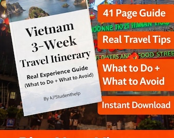 Vietnam 3 Week Travel Itinerary PDF | Real Experience Travel Guide | Ho Chi Minh, Da Nang, Hanoi, Phu Quoc | Instant Download