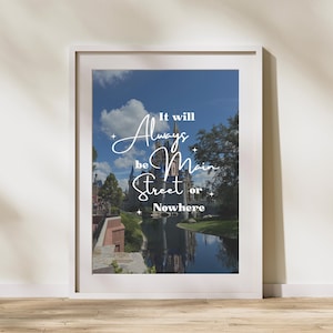 Disney World Wall Print | Magic Kingdom Main Street Quote | Digital Download
