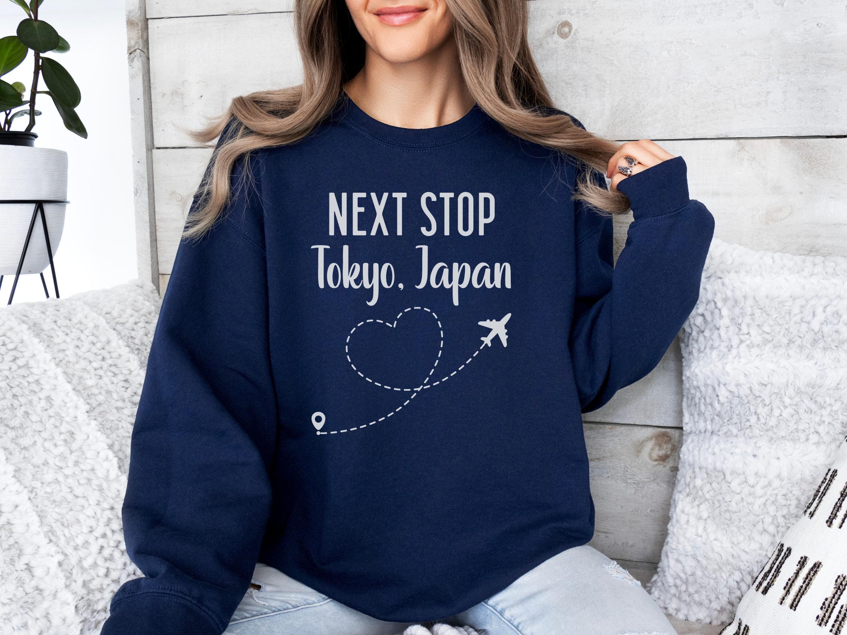 Tokyo Japan Sweatshirt, Next Stop Tokyo, Travel Sweatshirt