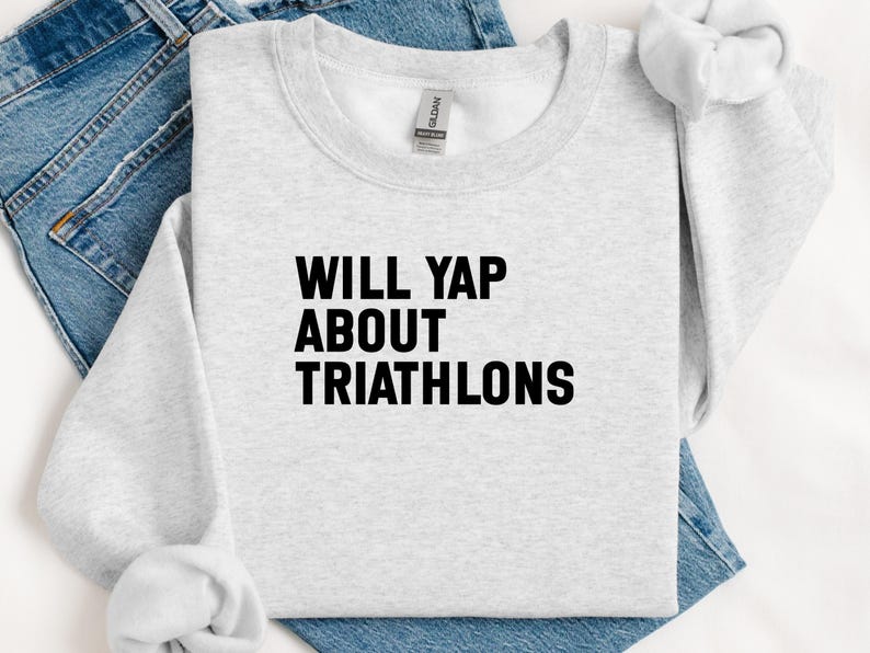 Funny Athletic Shirt, Triathlon Enthusiast Gift, Will Yap About Triathlons Shirt, Workout Shirt, Humorous Fitness Apparel