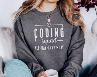 Coding Squad Sweatshirt, Programmierer Sweatshirt, Coder Geschenk, Software Engineer Sweatshirt, den ganzen Tag jeden Tag, Herz Sweatshirt, Tech