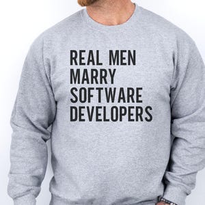 Software Developer Sweatshirt Funny Tech Husband Crewneck, Real Men Marry Coder Gift, Programmer Wife Sweater, Computer Science Apparel