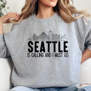 Seattle Skyline Sweatshirt, Washington State Calling Crewneck, Travel Lover Gift, Cityscape Pullover, PNW Pride Apparel, Seattle Gift Idea