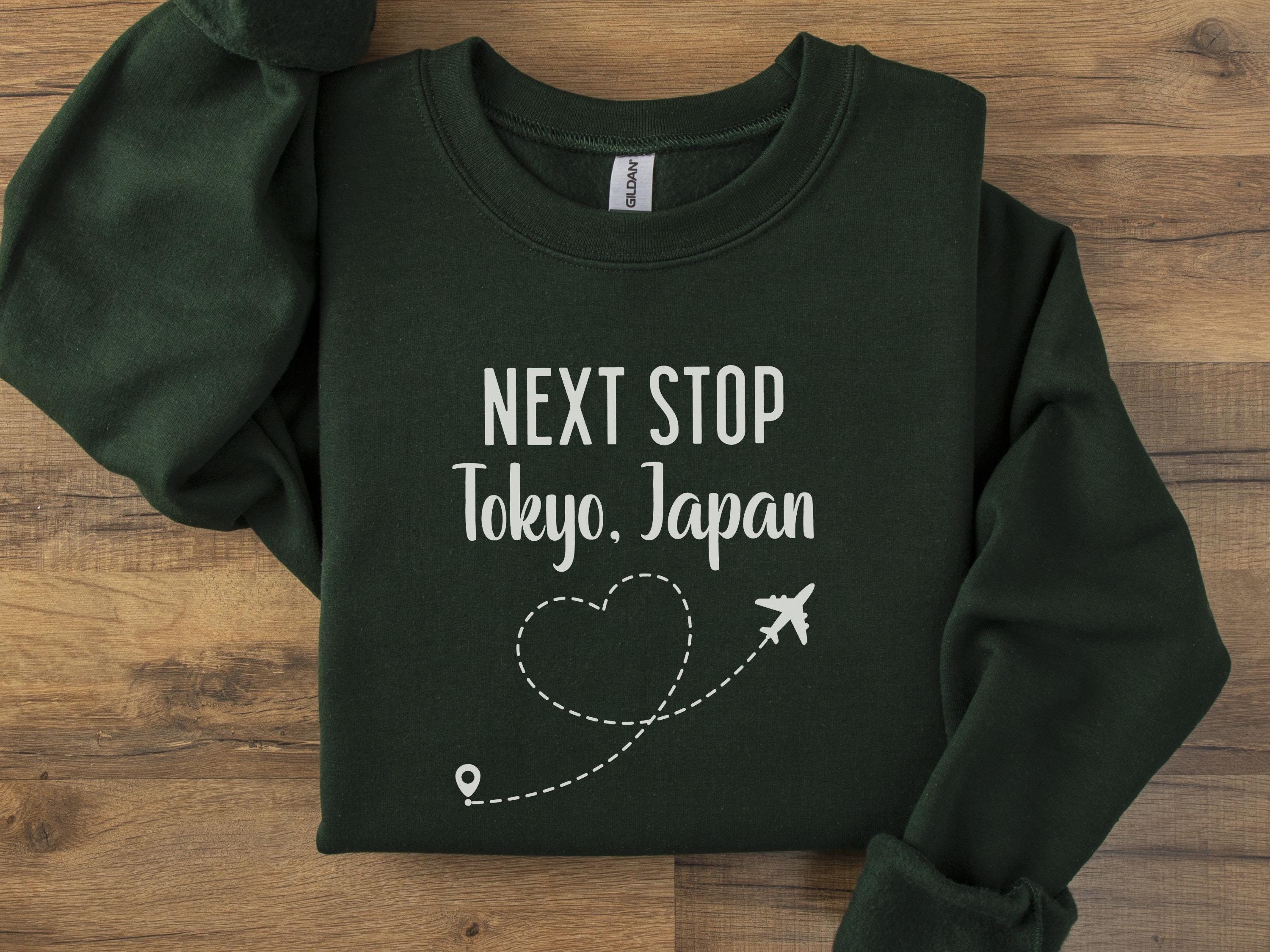 Tokyo Japan Sweatshirt, Next Stop Tokyo, Travel Sweatshirt