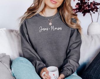 Jesus und Pferde Sweatshirt, religiöses Reitershirt, auf Glauben basierendes Geschenk, Pferdeliebhaber-Kleidung, christliches Sweatshirt, Reitgeschenk