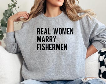 Sudadera "Mujeres reales se casan con pescadores", regalo divertido para esposa pescadora, esposa de pescador, sudadera para amantes de la pesca, regalo para ella