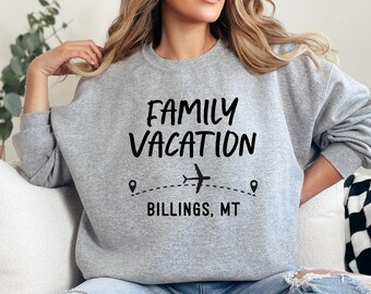 Billings MT Family Vacation Sweatshirt, Airplane Travel Sweatshirt, Montana Vacation Sweatshirt, Family Trip Sweatshirt