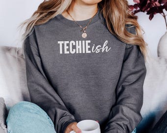 Sudadera Techieish, Techie, Geek, Programador, Amante de la Tecnología, Sudadera Divertida, Sudadera Sarcástica, Regalo para Techies