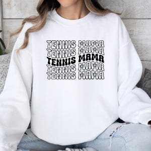Tennis Mama Sweatshirt, Sporty Mom Sweatshirt, Cute Mother&#39;s Day Gift, Tennis Lover Clothing, Tennis Player Outfit, Mom Life Sweatshirt