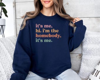 Homebody Sweatshirt, Introvert Tee, Cozy Vibes Apparel, Stay Home Club Shirt, Gift for Introverts, Comfy Sweatshirt, Slogan Sweatshirt